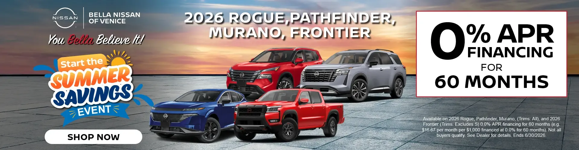 Bella Nissan of Venice zero percent financing for 60 months on the 2026 Rogue, Pathfinder, Murano, and Frontier.